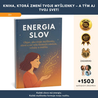 Energia slov! Kniha, ktorá ti zmení spôsob myslenia – aj tvoju realitu! + BONUS